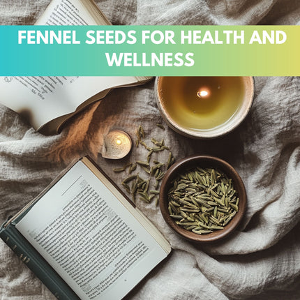 Fennel Seeds – All-Natural, GMO-Free, Perfect for Cooking, Baking & Herbal Remedies